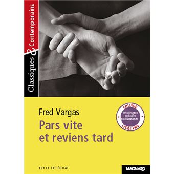  - 2006 : Pars vite et reviens tard - Classiques et Contemporains