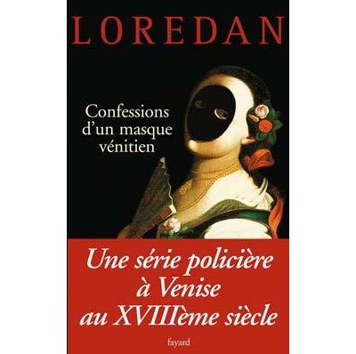 Confessions d'un masque vénitien -  Loredan - broché