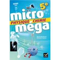 Microméga - Physique-Chimie 5e Éd. 2017 - Livre élève