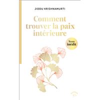 Comment trouver la paix intérieure ?
