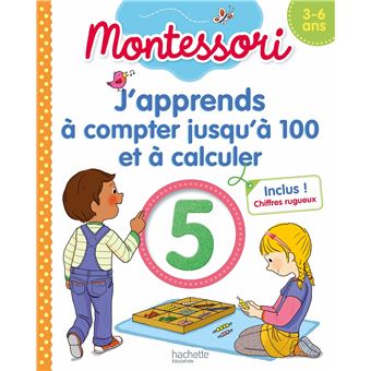 Montessori J'apprends à compter jusqu'à 100 et à calculer 3-6 ans (chiffres rugueux inclus) - 1