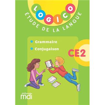 Logico - Etude de la langue CE2 1 - Grammaire et conjugaison - 2019
