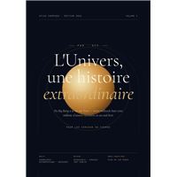 L'Univers, une histoire extraordinaire