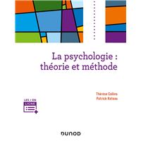 La psychologie : théorie et méthode