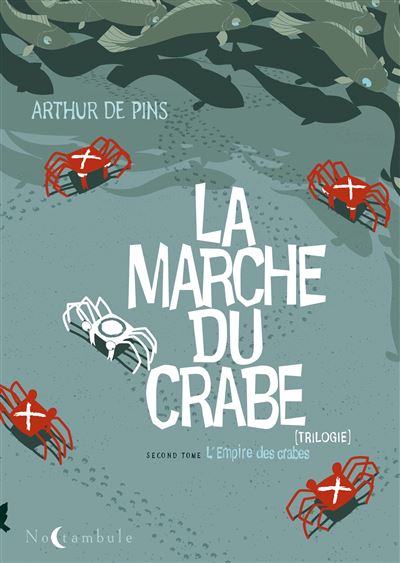 La Marche du crabe T02 - Arthur De Pins - cartonné