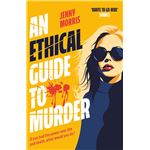 An Ethical Guide To Murder