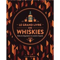 Le grand livre des whiskies - Nouvelle édition
