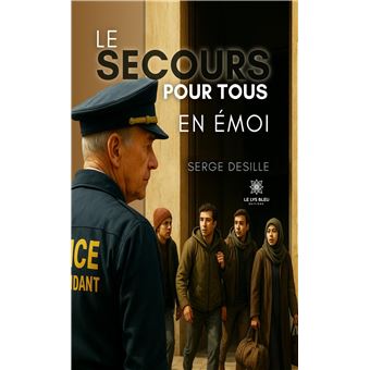 Le Secours pour tous en émoi