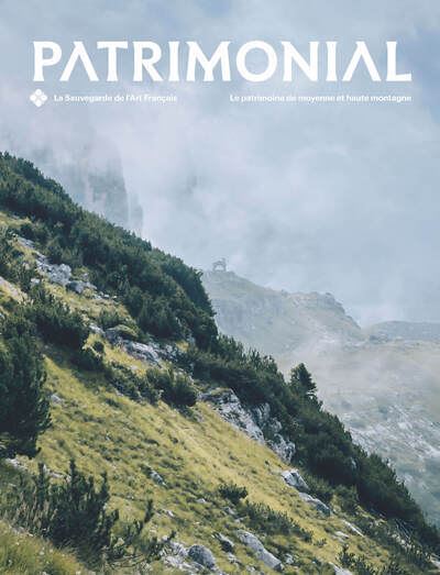 Patrimonial - N° 02 Le Patrimoine de moyenne et haute montagne - Collectif - Monum Patrimoine Eds Du - broché - Revue