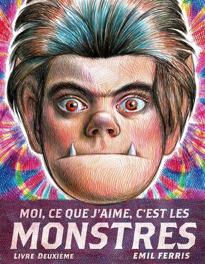 Moi, ce que j'aime, c'est les Monstres - Tome 02