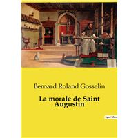 La morale de Saint Augustin