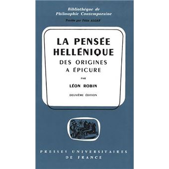 La pensée hellénique, des origines à Épicure - 1