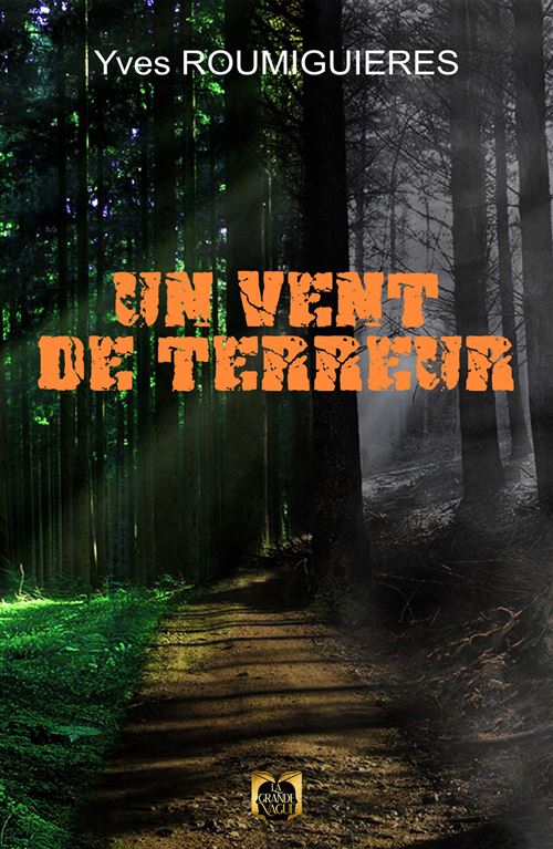Un Vent de Terreur - Yves Roumiguieres - broché