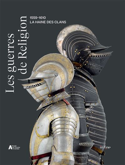 Les guerres de religion (1559-1610)
