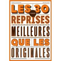 Les 30 reprises meilleures que les originales