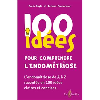 100 idées pour comprendre l'endométriose - 1