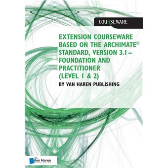 Davy Courseware Courseware - Extension courseware based on the Archimate Standard ...