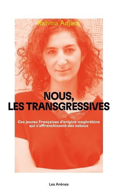 Nous les transgressives - Rahma Adjadj - broché