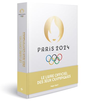 Paris 2024 : Le livre officiel des Jeux Olympiques - Mejdaline Mhiri - Hugo Sport - relié - Beau livre