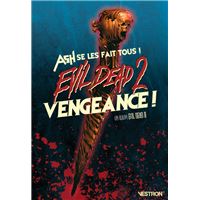 Evil Dead 2 : Vengeance !