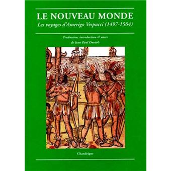 Le nouveau monde - Les voyages d'Amerigo Vespucci (1497-1504 - 1
