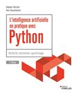 L'intelligence artificielle en pratique avec Python - 3e édition