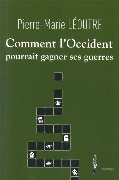 Comment l'occident pourrait gagner ses guerres