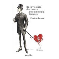 De la violence des coeurs, du calme de la tempête