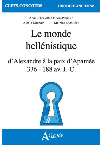 Le Monde hellénistique - Anne-charlotte Oddon-panissié - broché