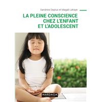 La pleine conscience chez l'enfant et l'adolescent