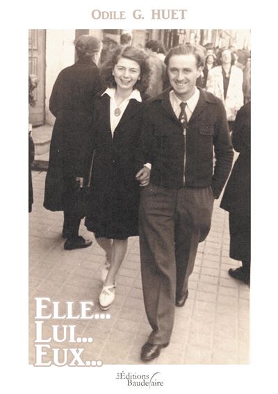 Elle... Lui... Eux... - Odile G. Huet - broché