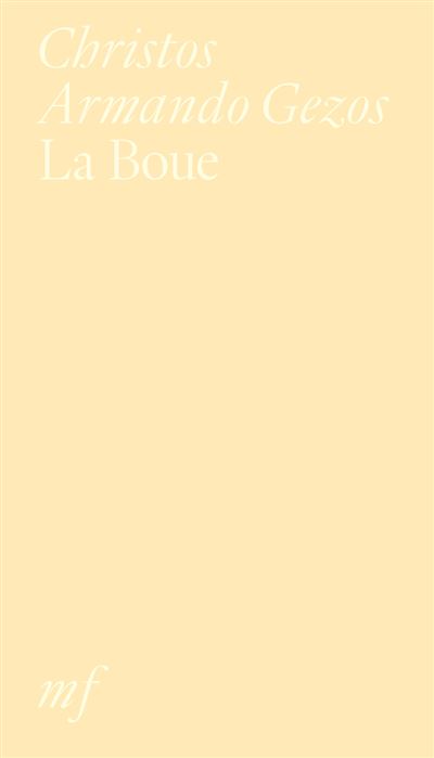 La Boue - Christos Armando Gezos - broché