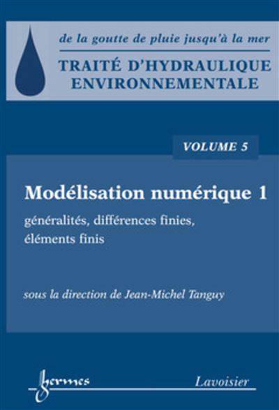 Traite d'hydraulique environnementale - Volume 5 Modelis