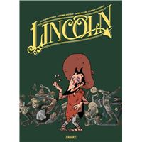 Lincoln - intégrale tomes 7 à 9