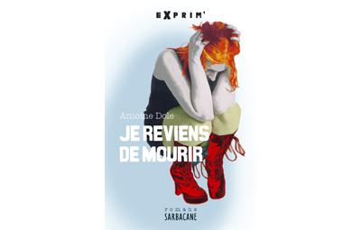 Je reviens de mourir - Antoine Dole - broché