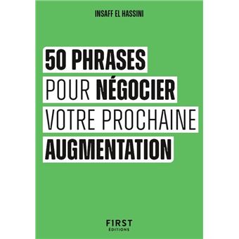 Le Petit livre des 50 phrases pour négocier votre prochaine augmentation - 1
