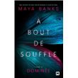 À bout de souffle, T2 : Dominée