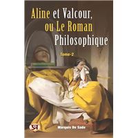 Aline et Valcour, ou Le Roman Philosophique. Tome 2