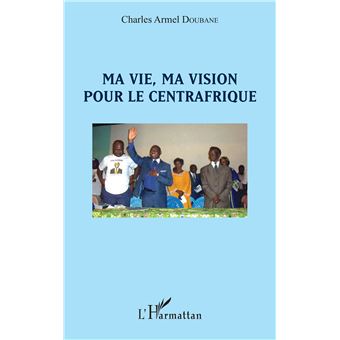 Ma vie, ma vision pour le Centrafrique - 1