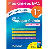 Mes années Bac Pour réussir le jour J Spécialité Physique-Chimie 1re