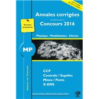 Annales des concours 2016 MP physique modélisation et chimie