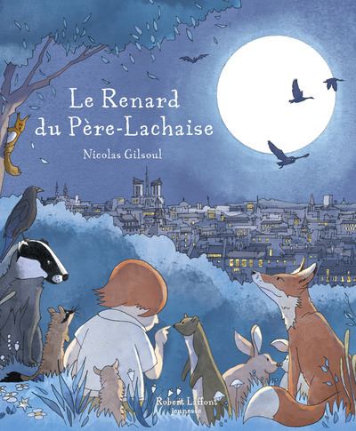 Le Renard du Père-Lachaise - Nicolas Gilsoul - R jeunesse - cartonné - Contes et légendes jeunesse - R Jeunesse