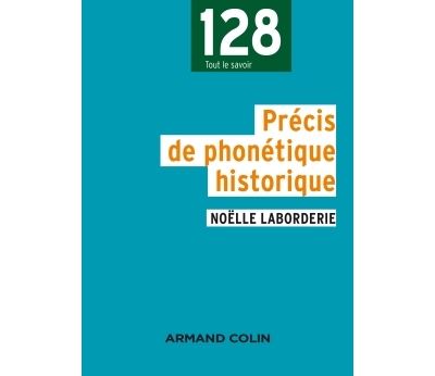 Precis de phonetique historique - 2e edition