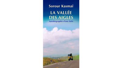 La Vallee des aigles Autobiographie d'une fuite - Sorour
