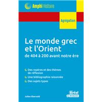 Le monde grec et l'Orient