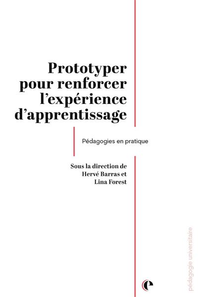 Prototyper Pour renforcer l'expérience d'apprentissage - Lina Forest - Episteme - broché - Essai