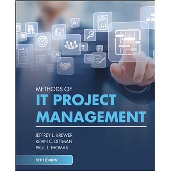 Methods of IT Project Management, Fifth Edition - 1