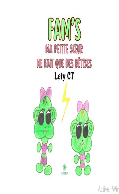 Fam’s - Ma petite sœur ne fait que des bêtises