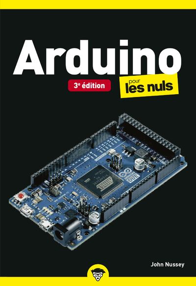 Arduino 3e Poche Pour les Nuls - John Nussey - First Interactive - Poche - Manuel