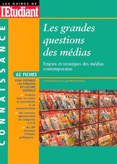 Les grandes questions des médias - Enjeux et statégie des médias ...